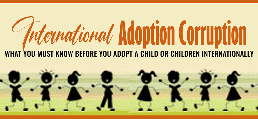 International Adoption shall be the last option not the Norm!